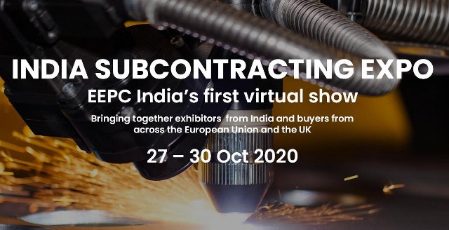 First Virtual Exhibition - “India Subcontracting Expo”, 27-30 October 2020