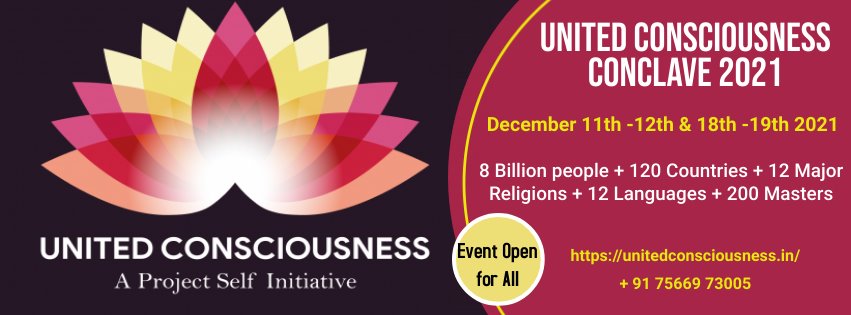 United Consciousness Conclave 2021 organized by United Consciousness with the support of ICCR on 11, 12, 18 and 19 December 2021 