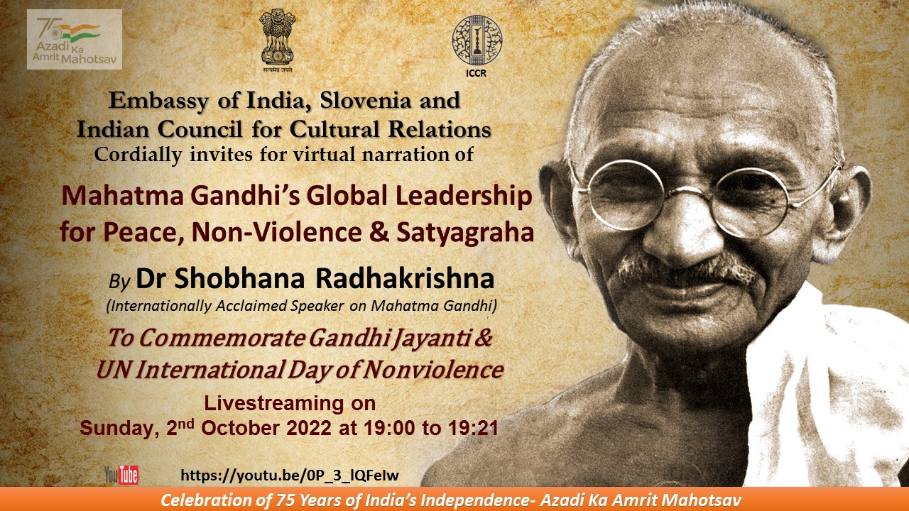 Spletni govor dr. Shobhne Radhakrishna ob obletnici rojstva Mahatme Gandija 2. 10. 2022: “Globalno vodstvo Mahatme Gandija za mir, nenasilje in satjagraho”